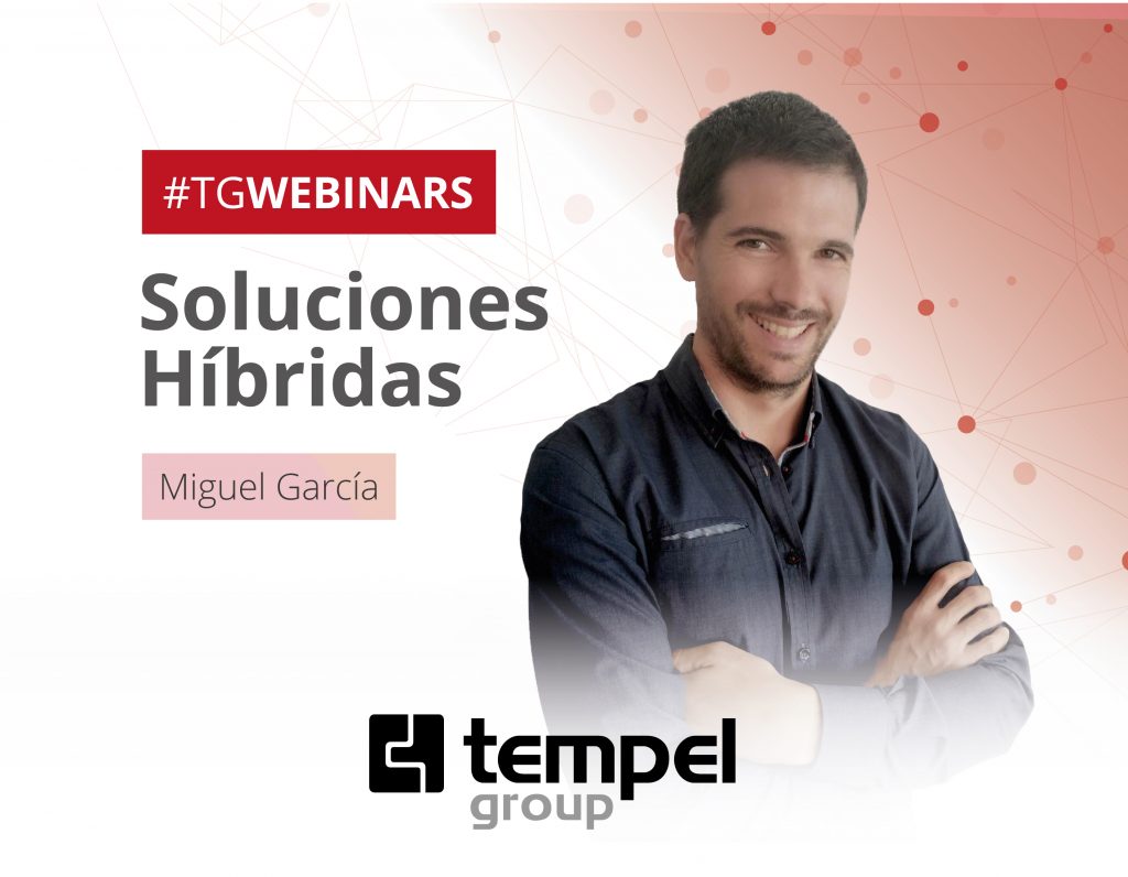 #TG WEBINAR - SOLUCIONES HÍBRIDAS by MIGUEL GARCÍA